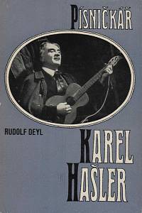 69292. Deyl, Rudolf – Písničkář Karel Hašler