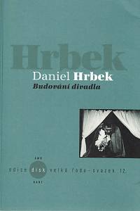 147352. Hrbek, Daniel – Budování divadla