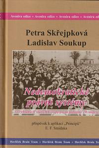 28368. Skřejpková, Petra / Soukup, Ladislav – Nedemokratické právní systémy ve vybraných státech Evropy první poloviny 20. století