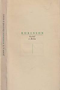 11666. Robinson, John Arthur Thomas – Čestně o Bohu