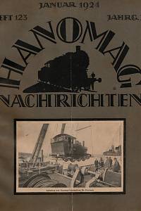 Hanomag Nachrichten, Jahrg. XI. (1924), Heft 124-126, 129-132, 134, Jahrg. XII. (1925), Heft 135-146