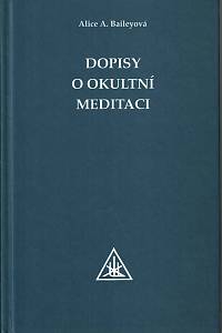 28381. Baileyová, Alice A. – Dopisy o okultní meditaci