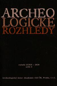 147813. Archeologické rozhledy, Ročník LXXIII., sešit 4 (2020)