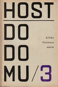 148185. Host do domu, Kritika, literatura, umění, Ročník XI., číslo 3 (1964)