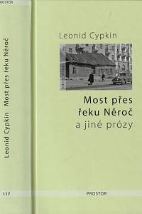 148921. Cypkin, Leonid Borisovič – Most přes řeku Něroč a jiné prózy