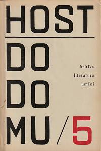 148317. Host do domu, Kritika, literatura, umění, Ročník XI., číslo 5 (1964)