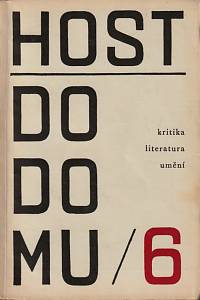 148318. Host do domu, Kritika, literatura, umění, Ročník XI., číslo 6 (1964)