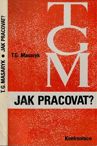 148328. Masaryk, Tomáš Garrigue – Jak pracovat?, Přednášky z roku 1898