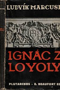 86658. Marcuse, Ludwig – Ignác z Loyoly