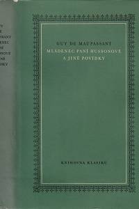 13429. Maupassant, Guy de – Mládenec paní Hussonové a jiné povídky