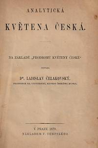 148612. Čelakovský, Ladislav – Analytická květena česká, za základně Prodromu květeny české