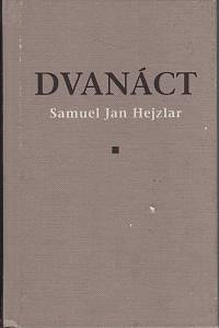 149041. Hejzlar, Samuel Jan – Dvanáct