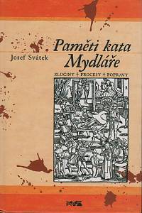 78234. Svátek, Josef – Paměti kata Mydláře