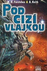 148469. Forstchen, William Robert / Keith, Andrew – Pod cizí vlajkou