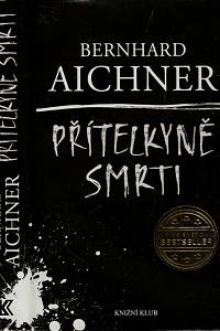 148703. Aichner, Bernhard – Přítelkyně smrti