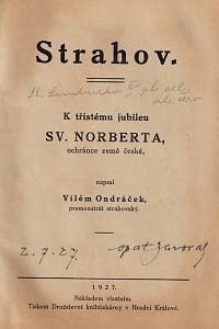 Ondráček, Vilém – Strahov : k třístému jubileu sv. Norberta, ochránce země české / napsal Vilém Ondráček	