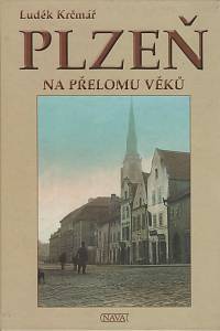 149150. Krčmář, Luděk – Plzeň - Na přelomu věků