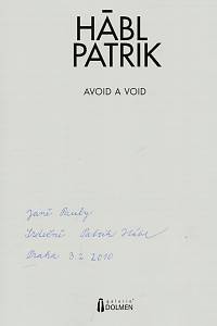 Drury, Richard – Hábl Patrik - Avoid a Void (podpis)