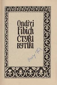Fibich, Ondřej – Čtyři rytíři, Legendy a pověsti kraje prácheňského (podpis)