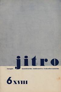 Jitro, Časopis katolického studentstva československého, Ročník XVIII., číslo 1-10 (1936-1937)