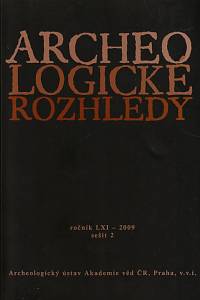 148820. Archeologické rozhledy, Ročník LXI., sešit 2 (2009)