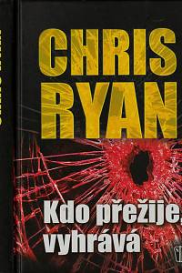 148851. Ryan, Chris – Kdo přežije, vyhrává