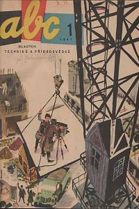 ABC mladých techniků a přírodovědců, Zábavně naučný čtrnáctideník pro chlapce a děvčata, číslo 1-12 (1961)