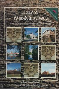 82720. Průvodce po hradech a zámcích a některých dalších vybraných památkách v Čechách, na Moravě a ve Slezsku