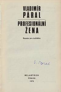 Páral, Vladimír – Profesionální žena (podpis)