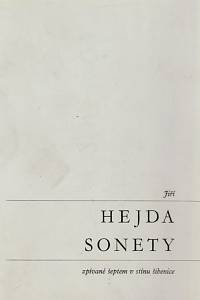 148858. Hejda, Jiří – Sonety zpívané šeptem v stínu šibenice, Ruzyň, Pankrác, Mírov, Leopoldov, Valdice (1950-1962)