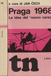 149393. Čech, Jan – Praga 1968, Le idee del Nuovo corso, Literární listy margo-agosto 1968