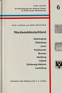 149671. Jaeger, Kurt / Rixen, Jens-Uwe – Nordwestdeutschland, Ostfriesland, Oldenburg, Jever, Kniphausen, Bremen, Hamburg, Lübeck, Schleswig-Holstein, Lauernburg