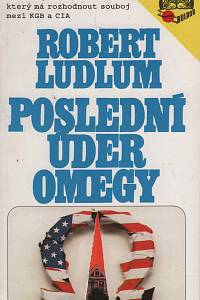 149717. Ludlum, Robert – Poslední úder Omegy