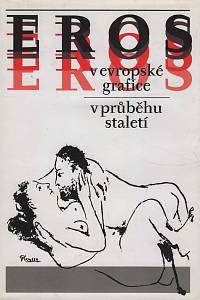 3439. Höschl, Cyril / Machalický, Jiří / Holý, Bohuslav – Eros v evropské grafice v průběhu staletí