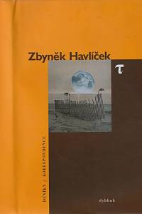 36489. Havlíček, Zbyněk – τ [Tau], Deníky, korespondence