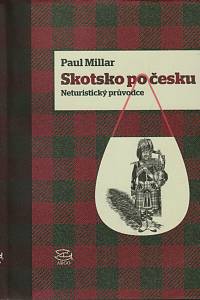 95039. Millar, Paul – Skotsko po česku, Neturistický průvodce