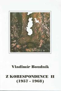 59253. Boudník, Vladimír – Z korespondence II. (1957-1968)