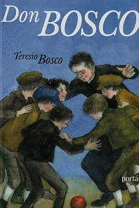 149799. Bosco, Teresio – Don Bosco