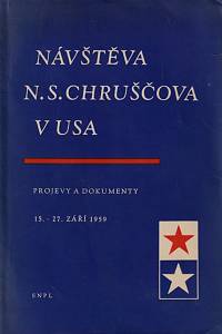 149817. Návštěva N.S. Chruščova v USA, Projevy a dokumenty (15.-27. září 1959)