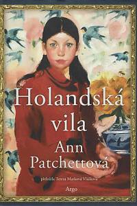 149491. Patchettová, Ann – Holandská vila