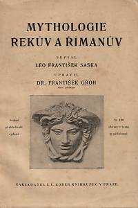 22273. Saska, Leo František / Groh, František – Mythologie Řekův a Římanův