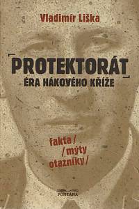 61350. Liška, Vladimír – Protektorát, Éra hákového kříže