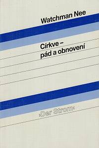 150383. Nee, Watchman – Církve - pád a obnovení