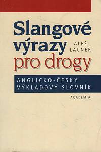 150479. Launer, Aleš – Slangové výrazy pro drogy