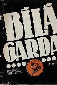 90298. Bulgakov, Michail Afanasjevič – Bílá garda