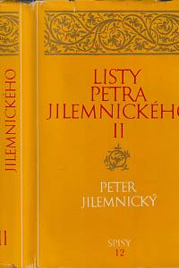 149976. Jilemnický, Peter – Listy Petra Jilemnického. II, 1937-1949