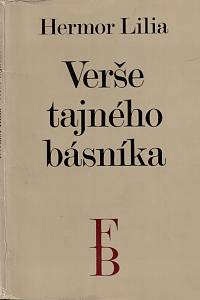 150538. Lilia, Hermor [= Bibl, František] – Verše tajného básníka