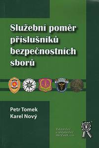 150555. Tomek, Petr / Nový, Karel – Služební poměr příslušníků bezpečnostních sborů