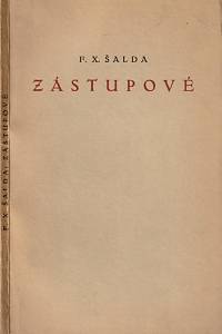 125512. Šalda, František Xaver – Zástupové, Dramatická báseň o pěti dějstvích 