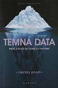 150055. Hand, David J. – Temná data, Proč záleží na tom, co nevíme